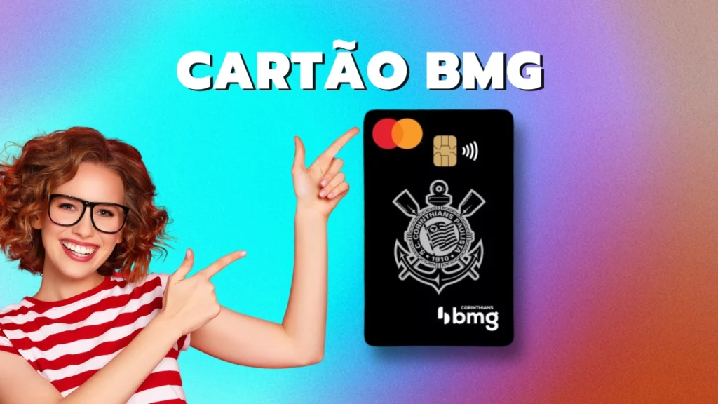 Os-Melhores-Bancos-Digitais-Do-Brasil-Banco-Digital-BMG-Cartão-CorinthiansOs Melhores Bancos Digitais no Brasil
